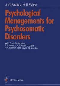 bokomslag Psychological Managements for Psychosomatic Disorders