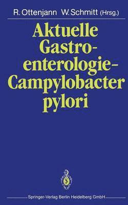 Aktuelle Gastroenterologie  Campylobacter pylori 1