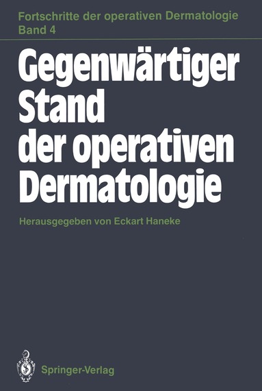 Eckart Haneke, Eckart Haneke - Gegenwärtiger Stand der operativen Dermatologie, Häftad