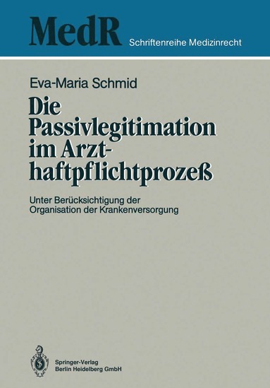 bokomslag Die Passivlegitimation im Arzthaftpflichtprozeß