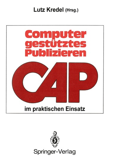 Lutz Kredel - Computergestütztes Publizieren im praktischen Einsatz, Häftad