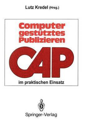 Lutz Kredel - Computergestütztes Publizieren im praktischen Einsatz, Häftad