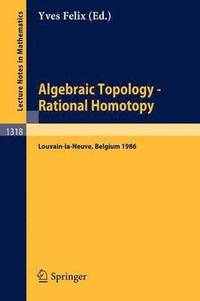 bokomslag Algebraic Topology - Rational Homotopy