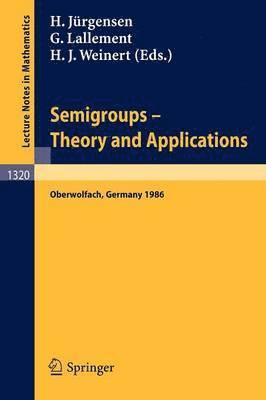 bokomslag Semigroups. Theory and Applications