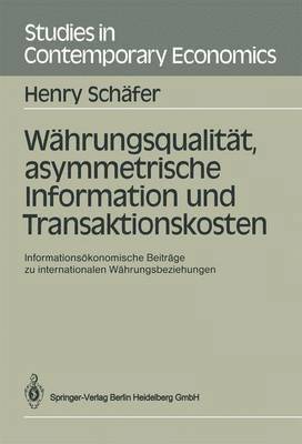 bokomslag Whrungsqualitt, asymmetrische Information und Transaktionskosten