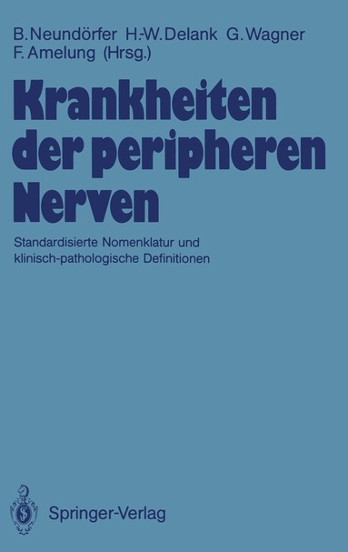 Bernhard Neundörfer, Heinz-Walter Delank, Gustav Wagner, Folker Amelung - Krankheiten der peripheren Nerven, Häftad