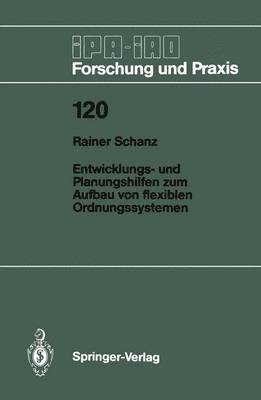 Rainer Schanz - Entwicklungs- und Planungshilfen zum Aufbau von flexiblen Ordnungssystemen, Häftad