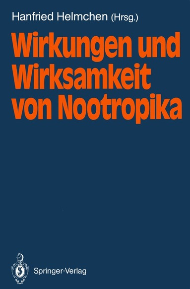 Hanfried Helmchen, Hanfried Helmchen - Wirkungen und Wirksamkeit von Nootropika, Häftad