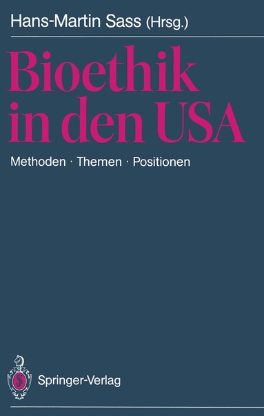 Hans-Martin Sass - Bioethik in den USA, Häftad