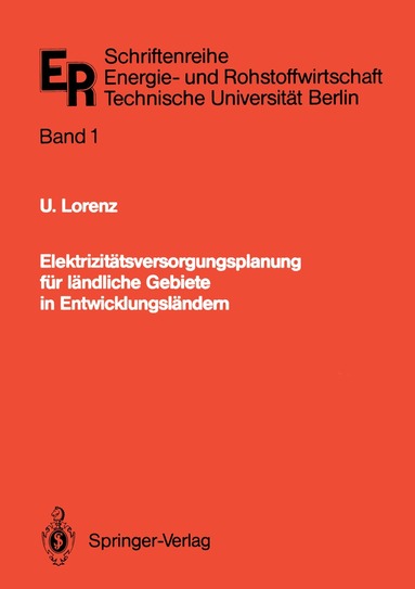 Ulrich Lorenz - Elektrizitätsversorgungsplanung für ländliche Gebiete in Entwicklungsländern, Häftad