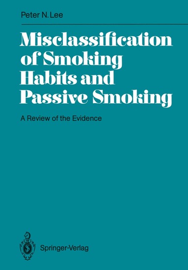 P.N. Lee - Misclassification of Smoking Habits and Passive Smoking, Häftad