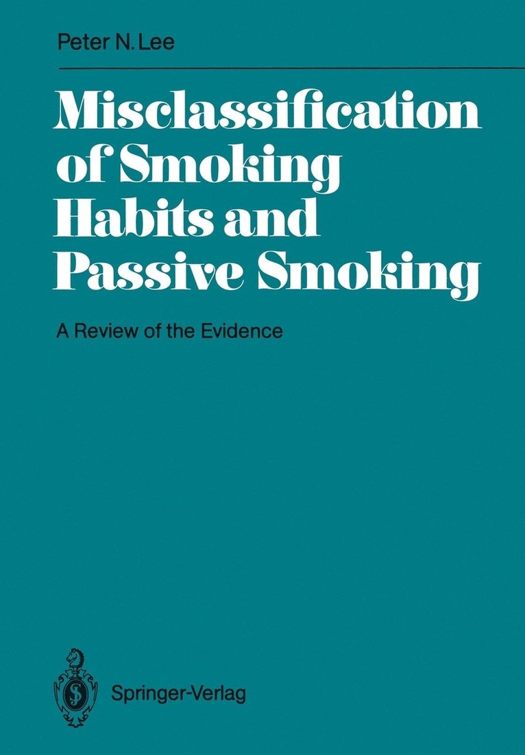 Misclassification of Smoking Habits and Passive Smoking 1