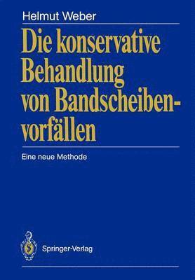 bokomslag Die konservative Behandlung von Bandscheibenvorfllen