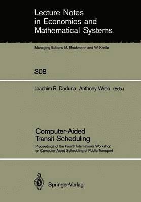 Joachim R. Daduna, Anthony Wren - Computer-Aided Transit Scheduling, Häftad
