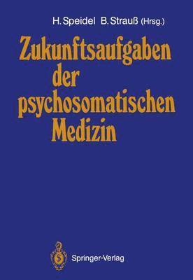 bokomslag Zukunftsaufgaben der psychosomatischen Medizin