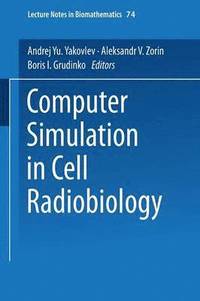 bokomslag Computer Simulation in Cell Radiobiology