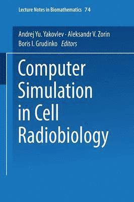 Computer Simulation in Cell Radiobiology 1
