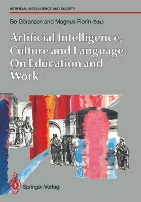 bokomslag Artifical Intelligence, Culture and Language: On Education and Work