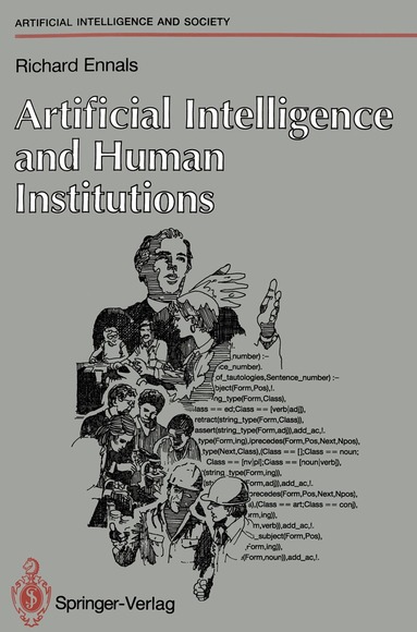 Richard Ennals - Artificial Intelligence and Human Institutions, Häftad