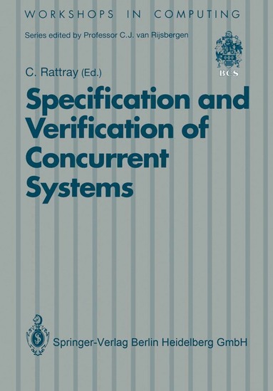 Charles Rattray - Specification and Verification of Concurrent Systems, Häftad