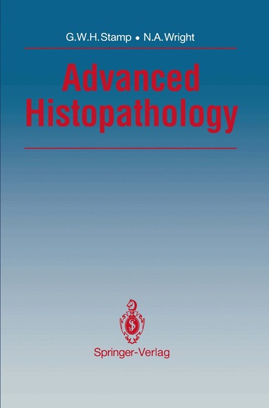 Gordon W.H. Stamp, N.A. Wright - Advanced Histopathology, Häftad