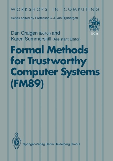 Dan Craigen - Formal Methods for Trustworthy Computer Systems (FM89), Häftad