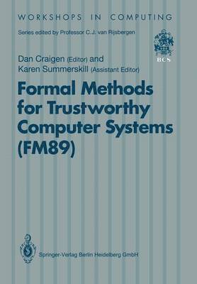 Formal Methods for Trustworthy Computer Systems (FM89) 1