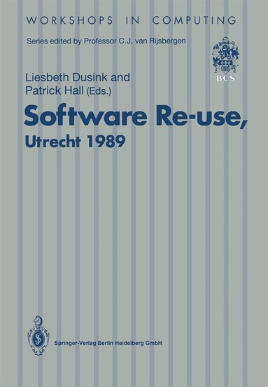 Liesbeth M. Dusink, Patrick A.V. Hall - Software Re-use, Utrecht 1989, Häftad