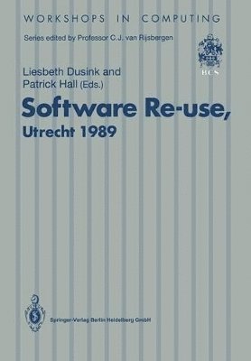 Liesbeth M. Dusink, Patrick A.V. Hall, Patrick a. V. Hall, Patrick A. V. Hall - Software Re-use, Utrecht 1989, Häftad