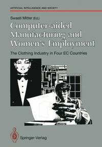 bokomslag Computer-aided Manufacturing and Women's Employment: The Clothing Industry in Four EC Countries