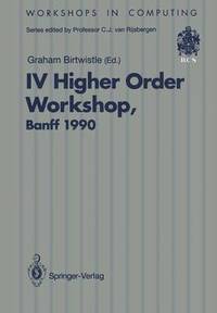 bokomslag IV Higher Order Workshop, Banff 1990