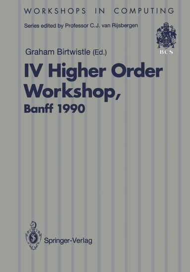 Graham Birtwistle - IV Higher Order Workshop, Banff 1990, Häftad