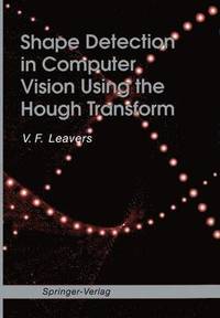 bokomslag Shape Detection in Computer Vision Using the Hough Transform