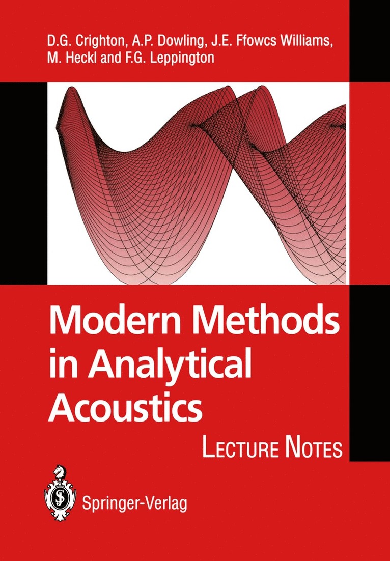 D.G. Crighton, Ann P. Dowling, J.E. Ffowcs Williams, M.A. Heckl, F.A. Leppington, D. G. Crighton, F. A. Leppington, M. A. Heckl, J. E. Ffowcs Williams - Modern Methods in Analytical Acoustics, Häftad