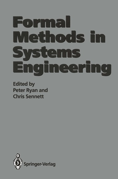 Peter Ryan, Chris Sennett - Formal Methods in Systems Engineering, Häftad