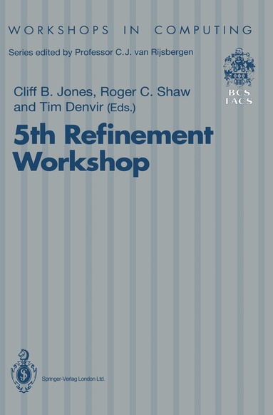 Cliff B. Jones, Roger C. Shaw, Tim Denvir - 5th Refinement Workshop, Häftad
