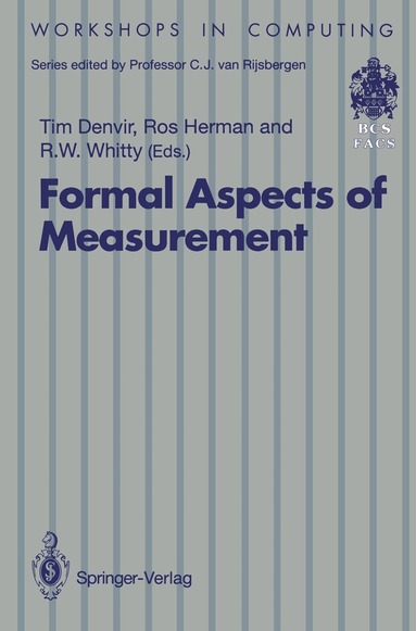 Tim Denvir, Rosalind Herman, Robin Whitty - Formal Aspects of Measurement, Häftad
