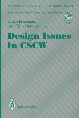 Duska Rosenberg, Christopher Hutchison - Design Issues in CSCW, Häftad