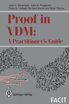 Proof in VDM: A Practitioners Guide 1