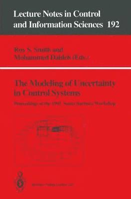The Modeling of Uncertainty in Control Systems 1