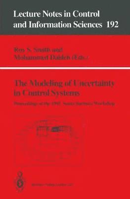 Roy S. Smith, Mohammed Dahleh - Modeling of Uncertainty in Control Systems, Häftad