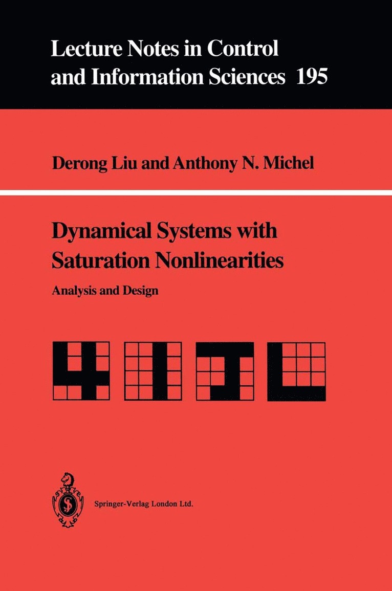 Derong Liu, Anthony N. Michel - Dynamical Systems with Saturation Nonlinearities, Häftad