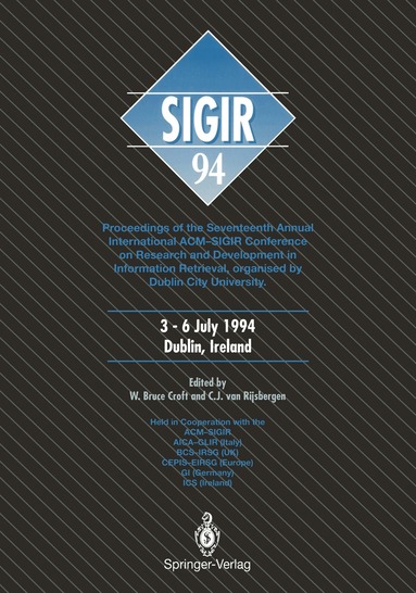 W. Bruce Croft, C.J. van Rijsbergen - SIGIR ’94, Häftad