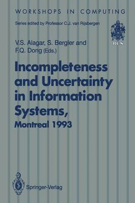 Incompleteness and Uncertainty in Information Systems 1