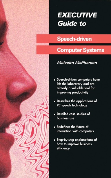 Malcolm McPherson - Executive Guide to Speech-Driven Computer Systems, Häftad