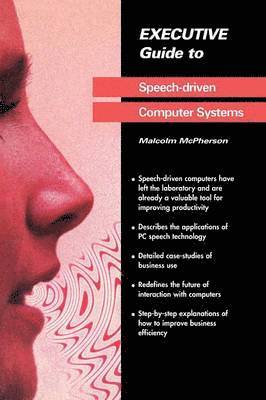 bokomslag Executive Guide to Speech-Driven Computer Systems