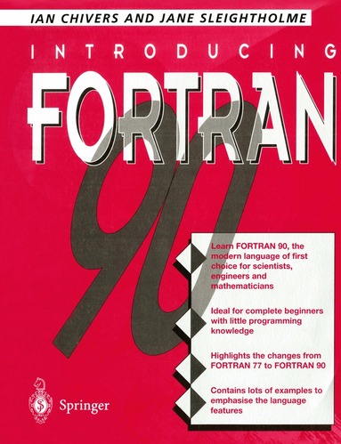 Ian D. Chivers, Jane Sleightholme - Introducing Fortran 90, Häftad