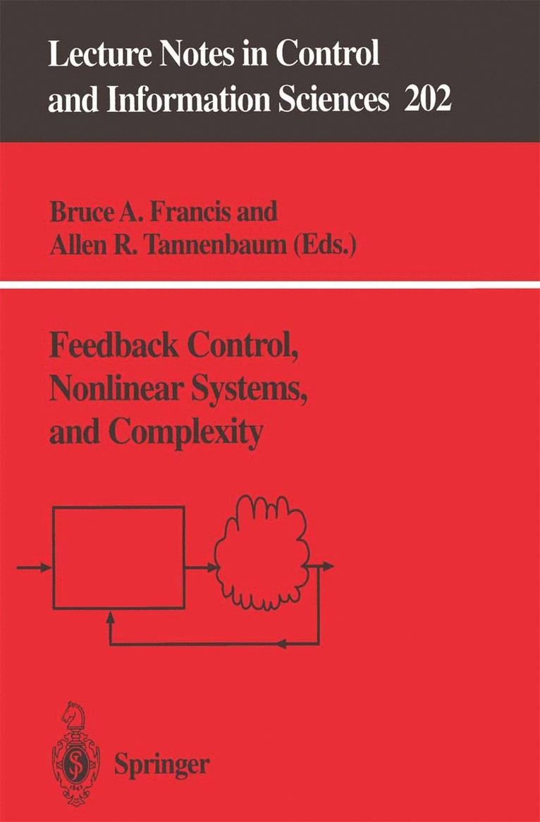 Bruce A. Francis, Allen R. Tannenbaum, Bruce a. Francis - Feedback Control, Nonlinear Systems, and Complexity, Häftad
