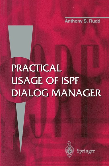 Anthony S. Rudd - Practical Usage of ISPF Dialog Manager, Häftad