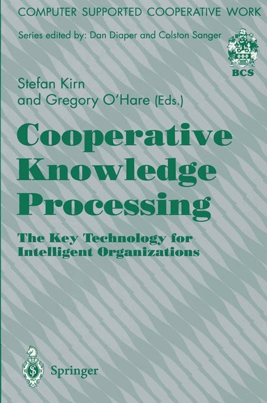 Stefan Kirn, Gregory O'Hare - Cooperative Knowledge Processing, Häftad